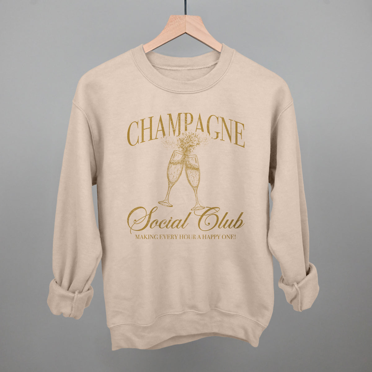Champagne Social Club Funny Sweatshirt in Sandstone – Ivy + Cloth