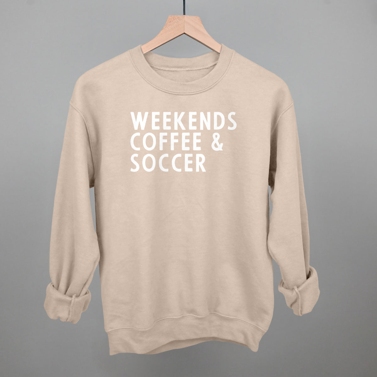 Weekends Coffee & Soccer Funny Sweatshirt in Sandstone – Ivy + Cloth