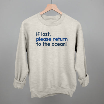 If Lost, Please Return To The Ocean Beach graphic crewneck sweatshirt in Oatmeal