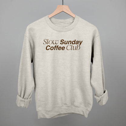 Slow Sundays Coffee Club Funny Sweatshirt in Oatmeal – Ivy + Cloth