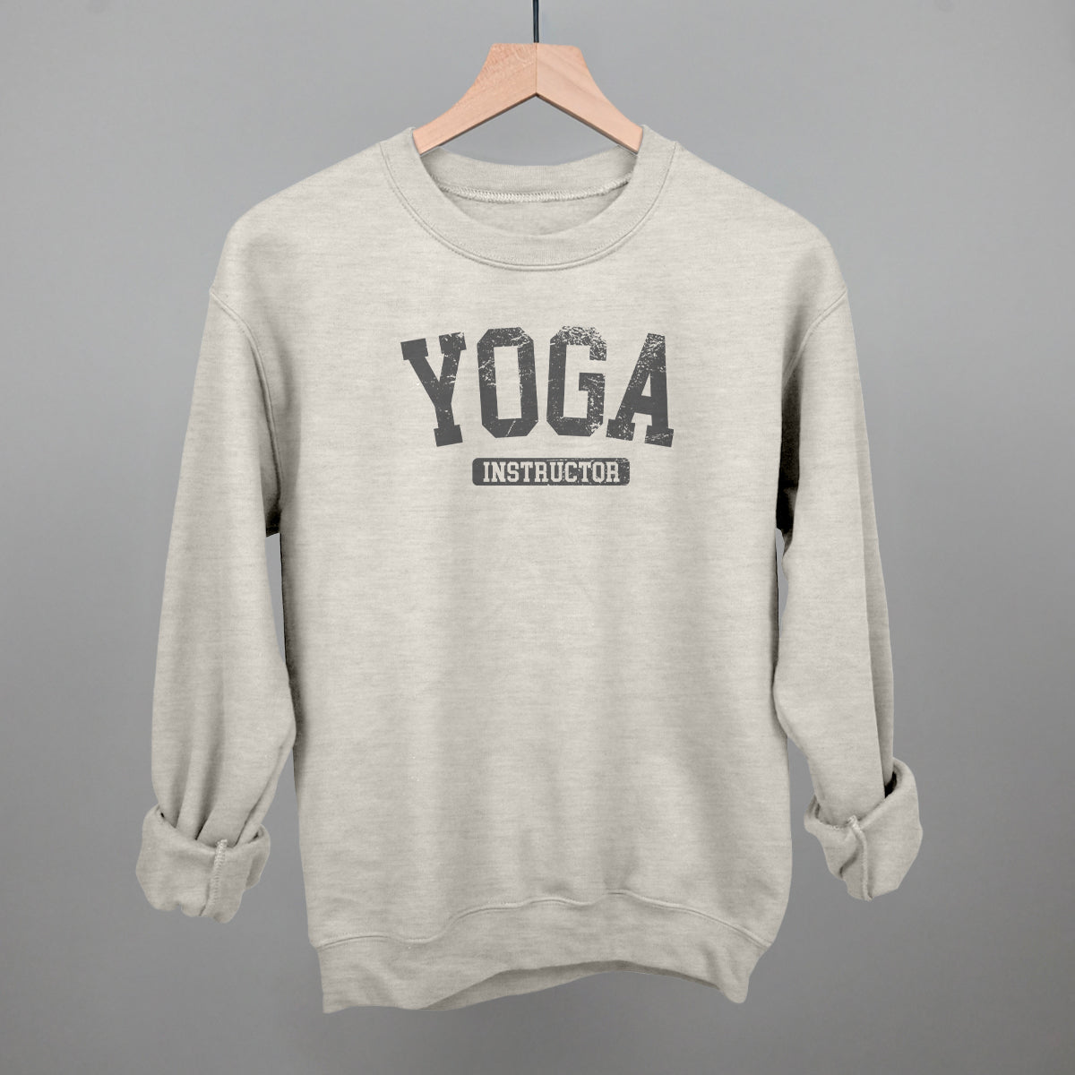 Yoga Instructor Funny Sweatshirt in Oatmeal – Ivy + Cloth