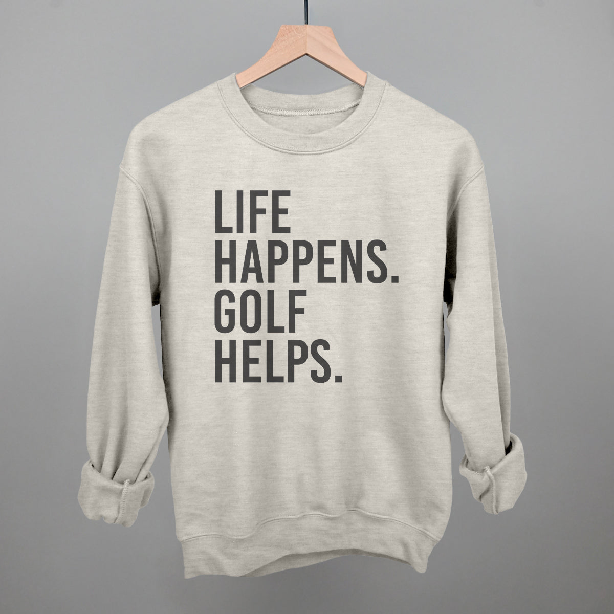 Life Happens Golf Helps graphic crewneck sweatshirt in Oatmeal