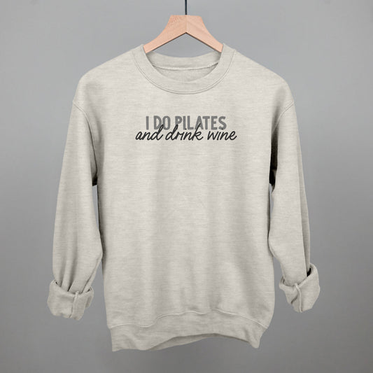 I Do Pilates and Drink Wine graphic crewneck sweatshirt in Oatmeal