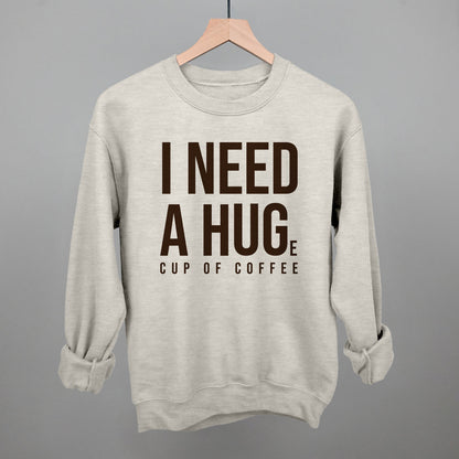 I Need A Hug (Coffee) graphic crewneck sweatshirt in Oatmeal