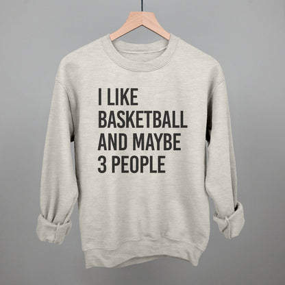I Like Basketball and Maybe 3 People graphic crewneck sweatshirt in Oatmeal