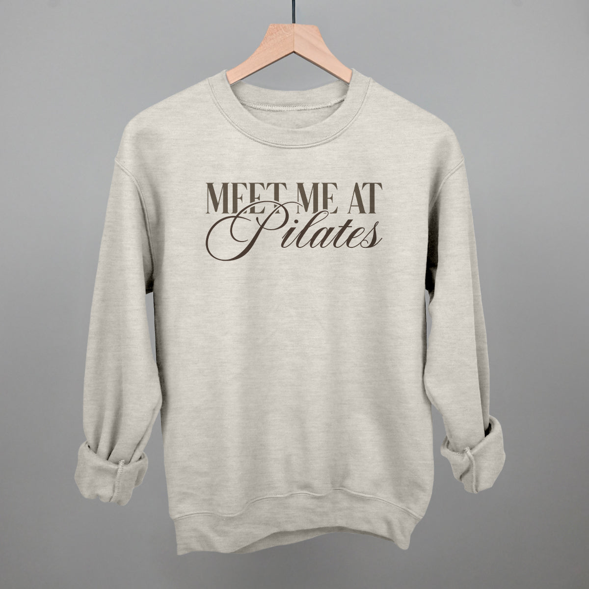 Meet Me At Pilates Funny Sweatshirt in Oatmeal – Ivy + Cloth