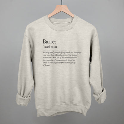 Barre Definition Funny Sweatshirt in Oatmeal – Ivy + Cloth