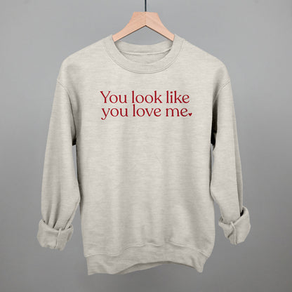 You Look Like You Love Me Valentine's graphic crewneck sweatshirt in Oatmeal