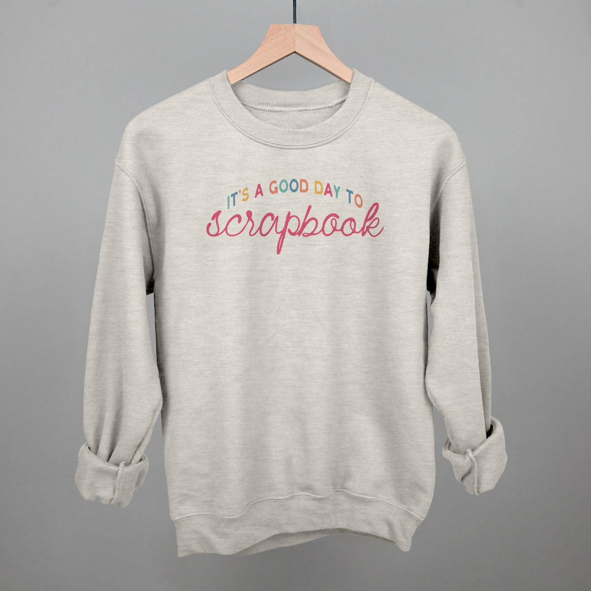 It's A Good Day To Scrapbook graphic crewneck sweatshirt in Oatmeal