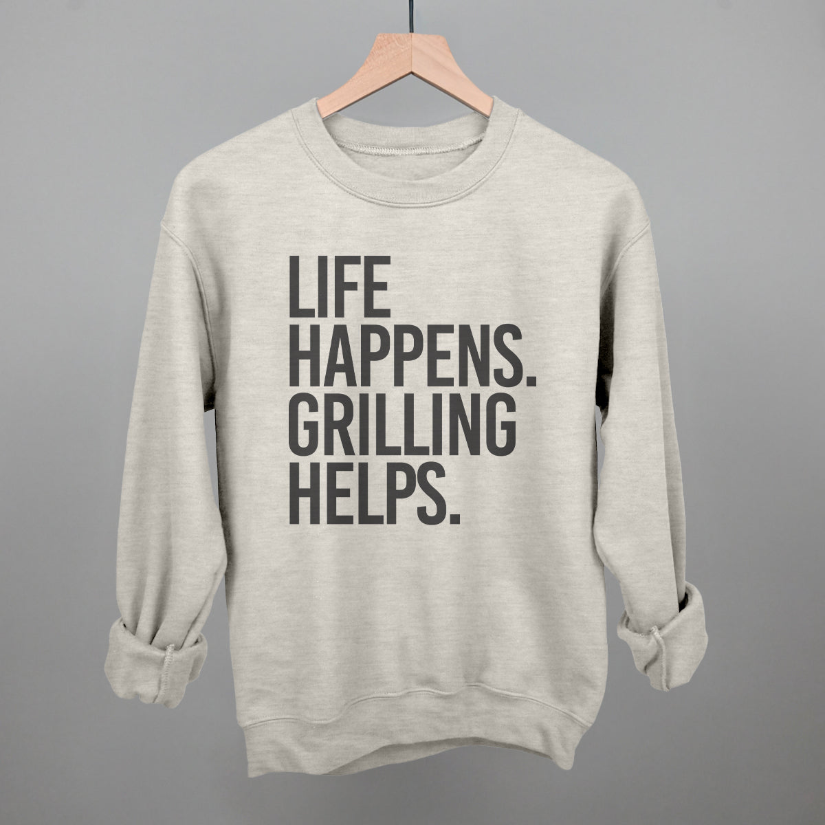 Life Happens Grilling Helps graphic crewneck sweatshirt in Oatmeal