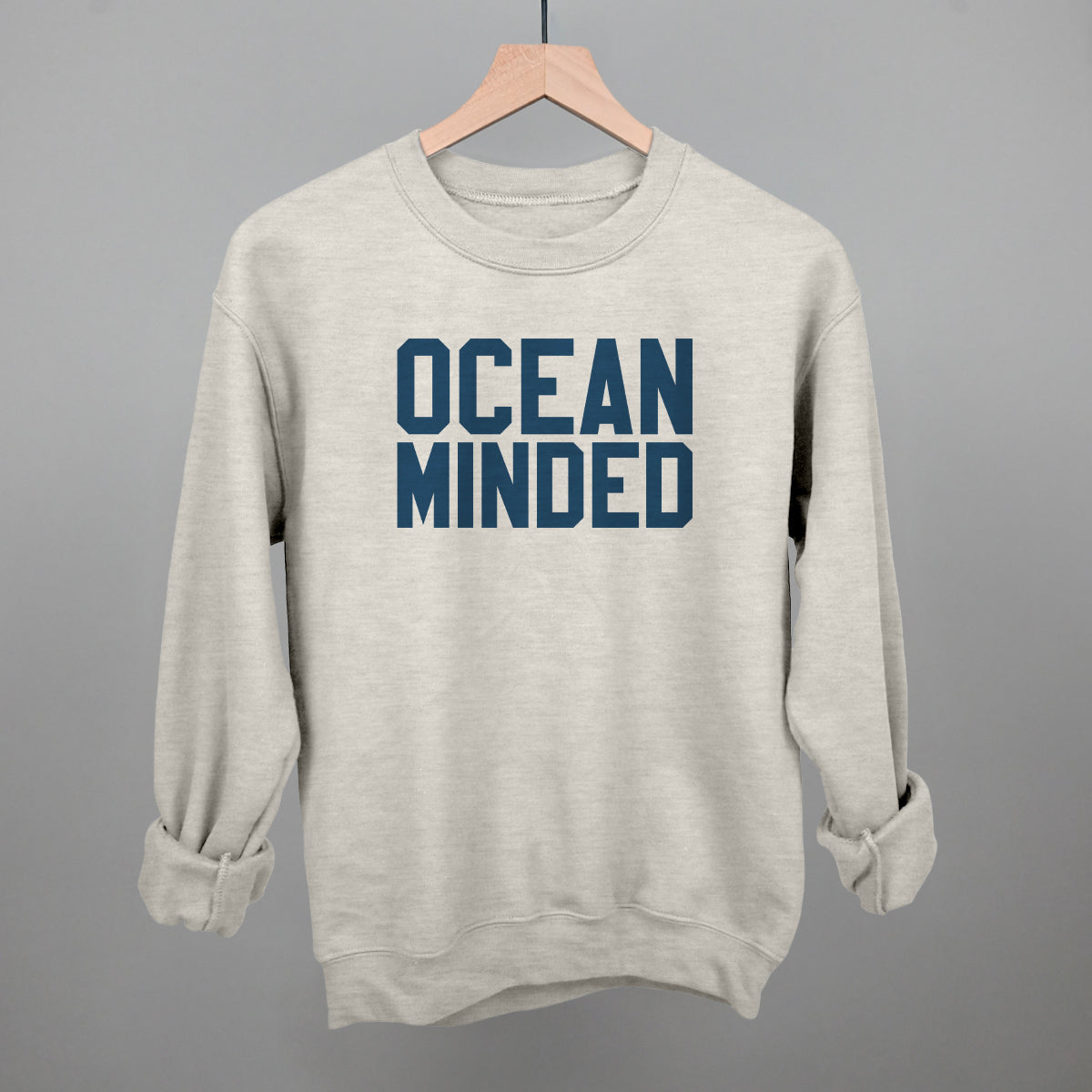 Ocean Minded Funny Sweatshirt in Oatmeal – Ivy + Cloth