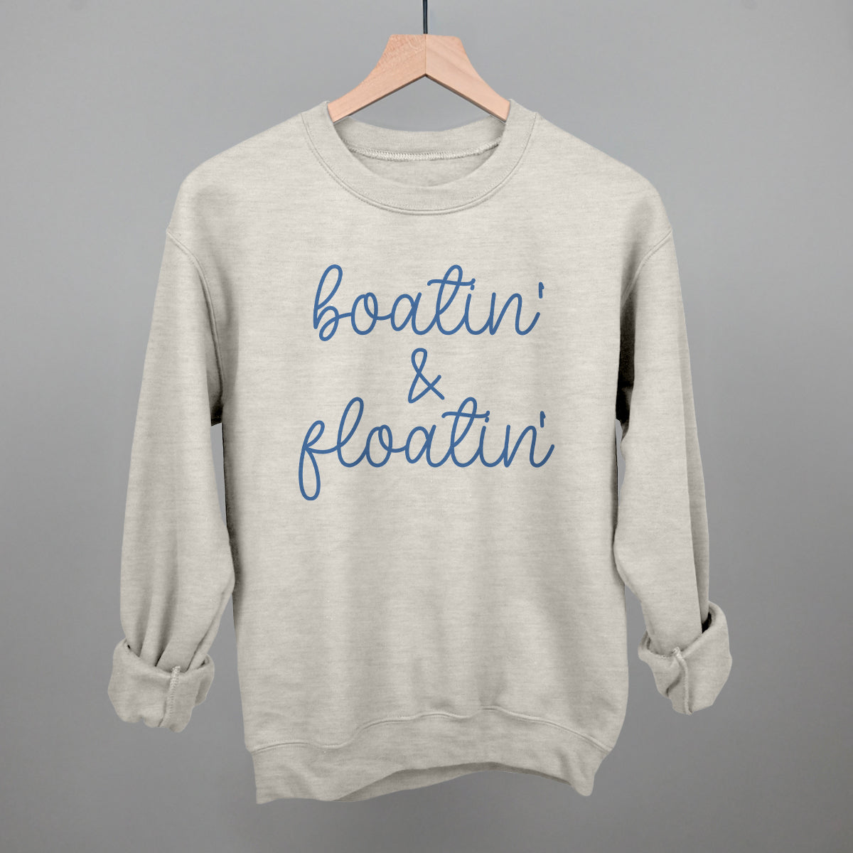 Boatin' & Floatin' Funny Sweatshirt in Oatmeal – Ivy + Cloth