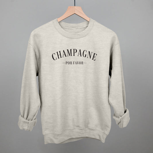 Champagne Por Favor Funny Sweatshirt in Oatmeal – Ivy + Cloth