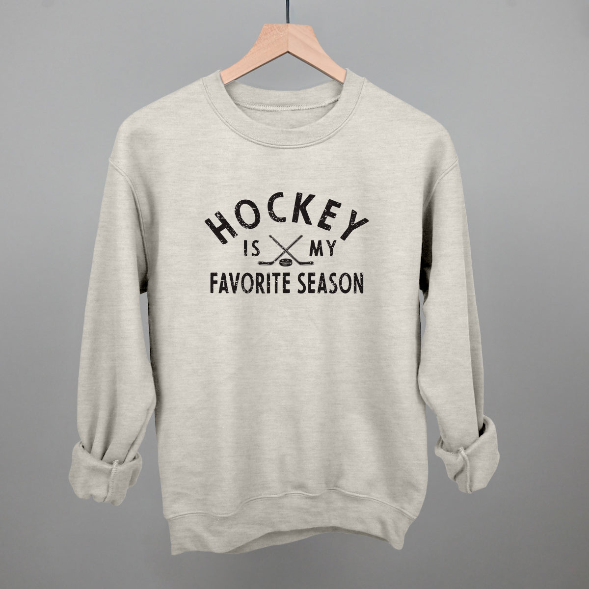 Hockey is My Favorite Season Funny Sweatshirt in Oatmeal – Ivy + Cloth
