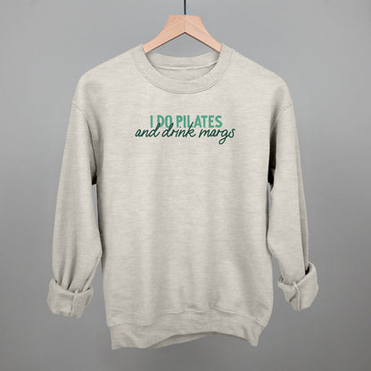 I Do Pilates And Drink Margs Funny Sweatshirt in Oatmeal – Ivy + Cloth