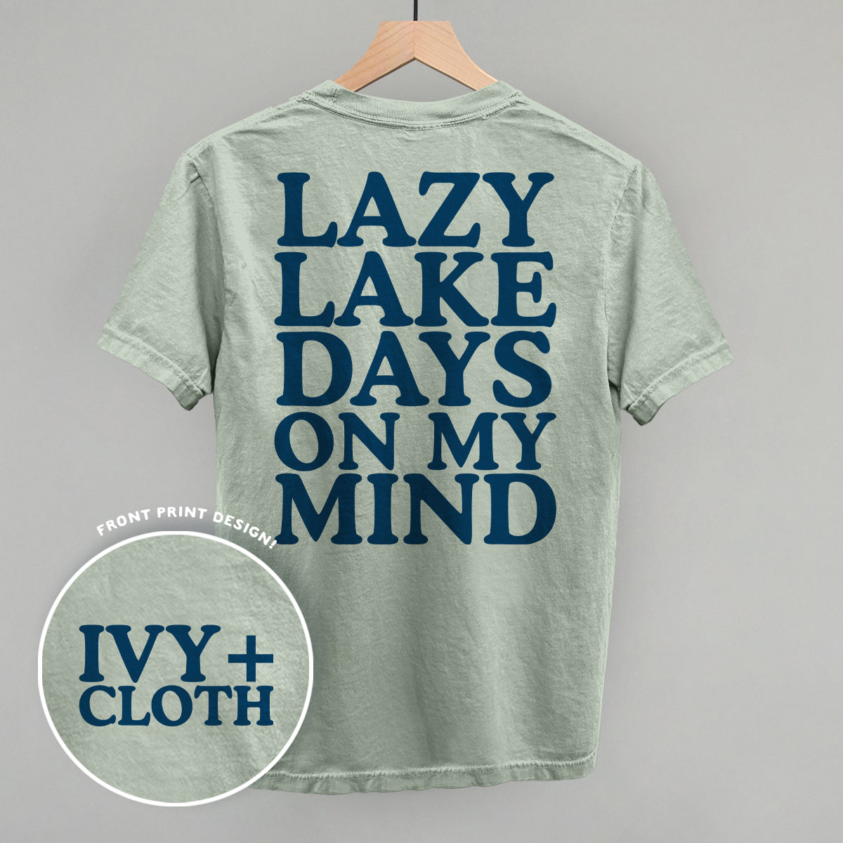 Lazy Lake Days (Back Print) Funny Comfort Colors T-Shirt in Bay – Ivy + Cloth