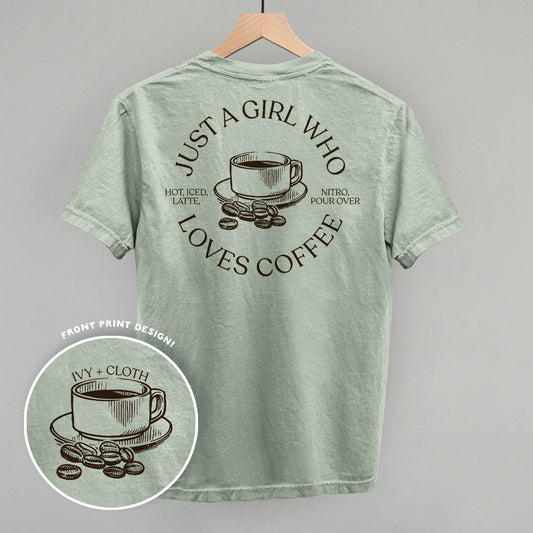 Just A Girl Who Loves Coffee (Back Print) Funny Comfort Colors T-Shirt in Bay – Ivy + Cloth