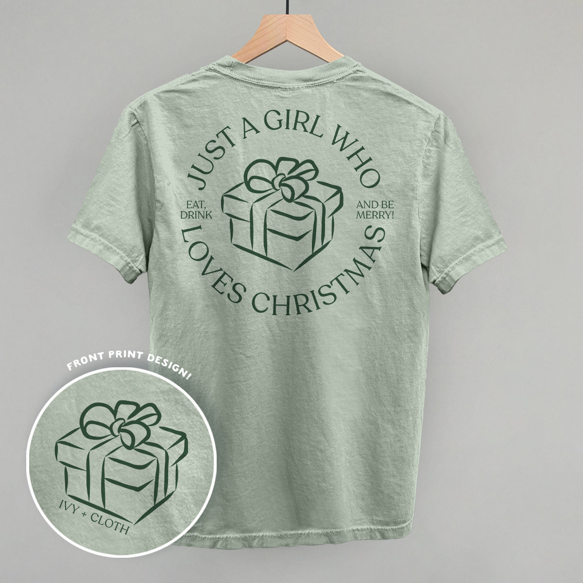 Just A Girl Who Loves Christmas (Back Print) Funny Comfort Colors T-Shirt in Bay – Ivy + Cloth