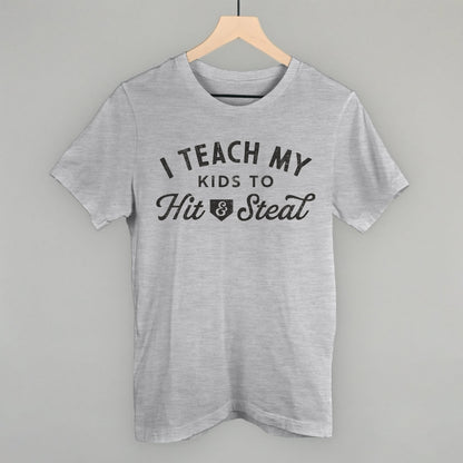 I Teach My Kids To Hit And Steal Funny T-Shirt in Athletic Heather – Ivy + Cloth