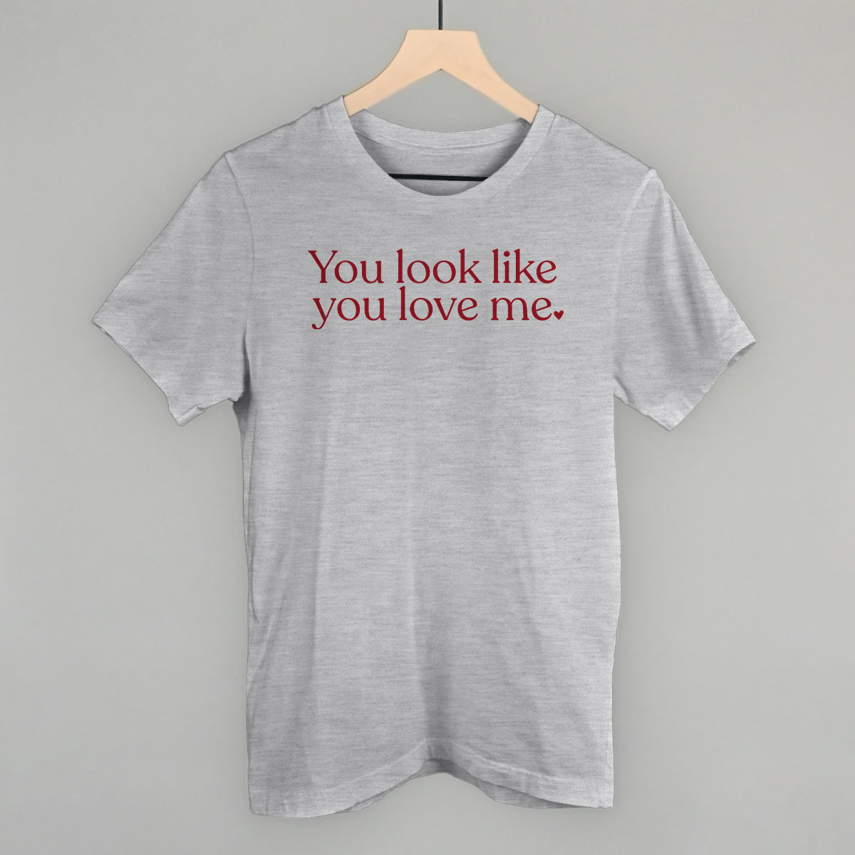 You Look Like You Love Me Valentine's graphic tee in Athletic Heather