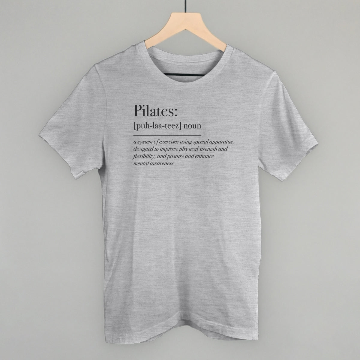 Pilates Definition Funny T-Shirt in Athletic Heather – Ivy + Cloth