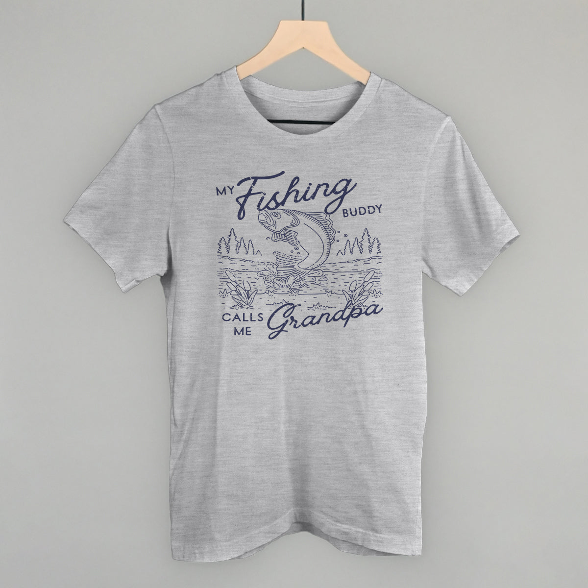 My Fishing Buddy Calls Me Grandpa Funny T-Shirt in Athletic Heather – Ivy + Cloth