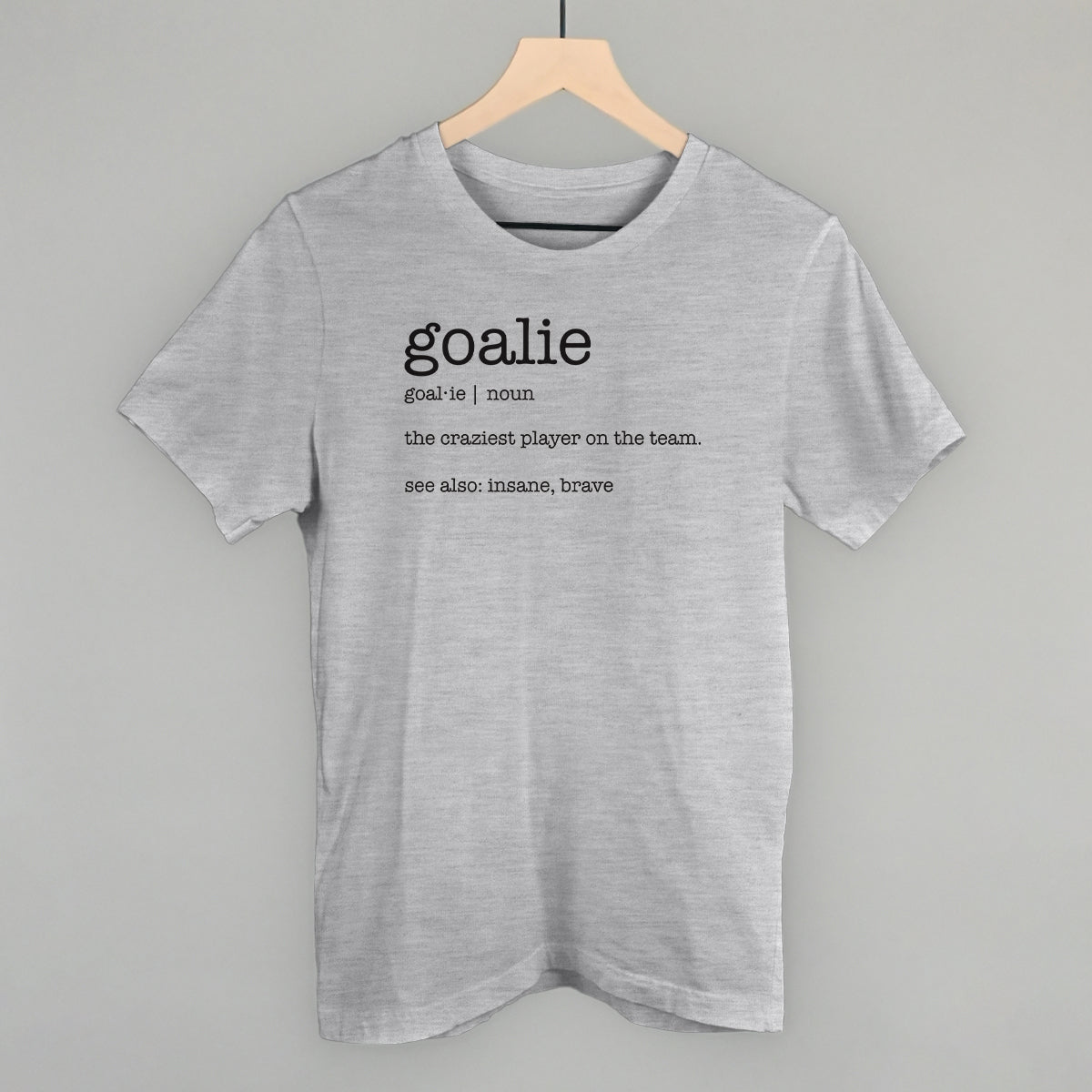 Goalie Definition Funny T-Shirt in Athletic Heather – Ivy + Cloth
