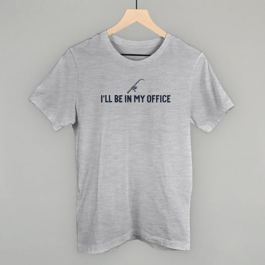 I'll Be In My Office (Fishing) Funny T-Shirt in Athletic Heather – Ivy + Cloth