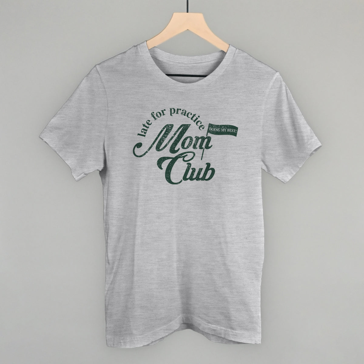 Late For Practice Mom Club Funny T-Shirt in Athletic Heather – Ivy + Cloth