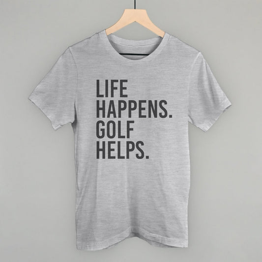 Life Happens Golf Helps graphic tee in Athletic Heather
