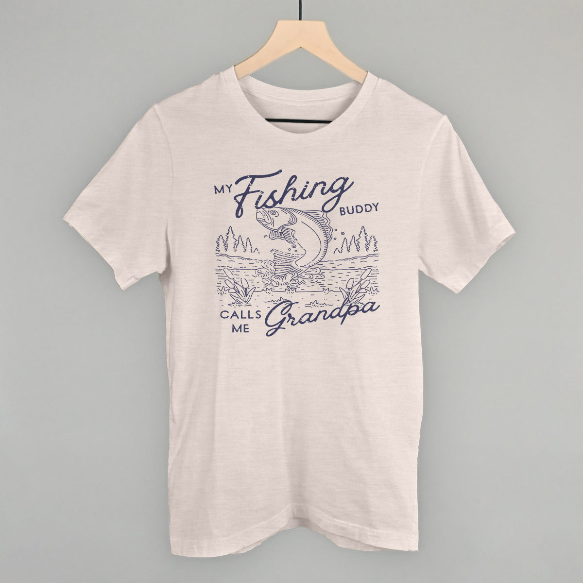 My Fishing Buddy Calls Me Grandpa Funny T-Shirt in Heather Cement – Ivy + Cloth