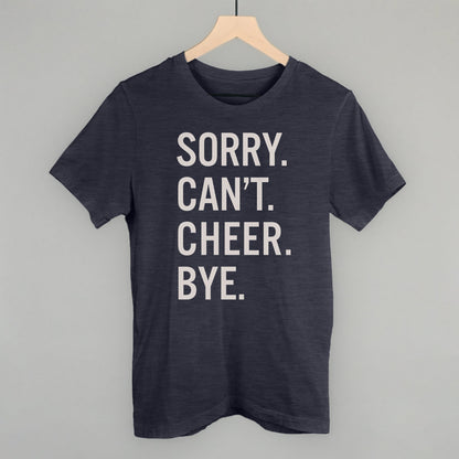 Sorry Can't Cheer Bye Funny T-Shirt in Heather Navy – Ivy + Cloth