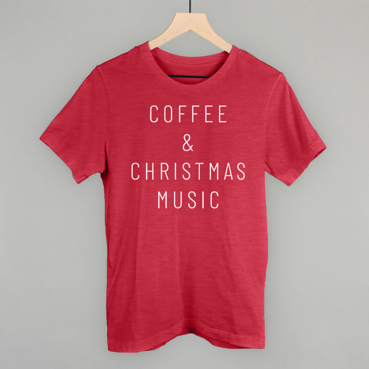 Coffee & Christmas Music Funny T-Shirt in Heather Red – Ivy + Cloth