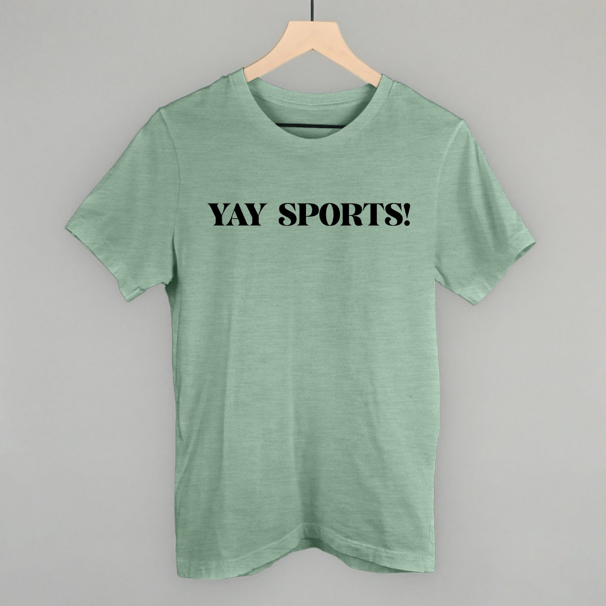 Yay Sports Funny T-Shirt in Heather Sage – Ivy + Cloth