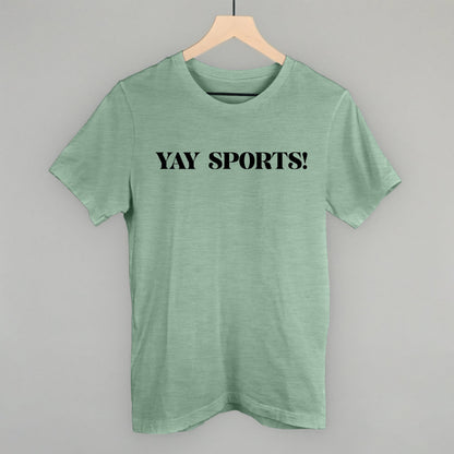 Yay Sports Funny T-Shirt in Heather Sage – Ivy + Cloth