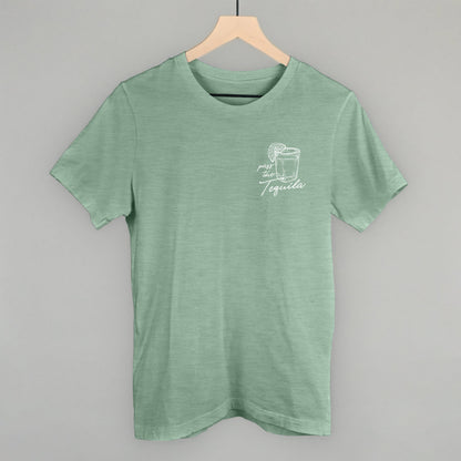 Pass The Tequila (Left Chest) Funny T-Shirt in Heather Sage – Ivy + Cloth