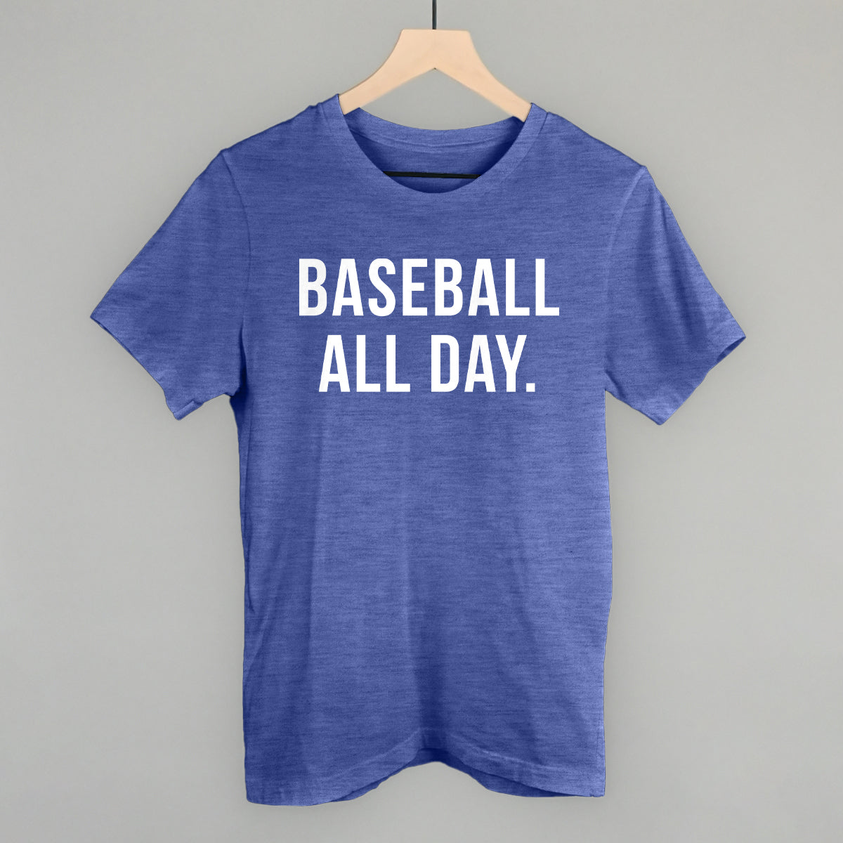 Baseball All Day Funny T-Shirt in Heather True Royal – Ivy + Cloth