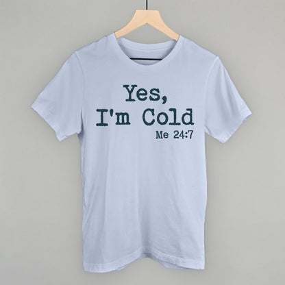 Yes I'm Cold Funny T-Shirt in Light Blue – Ivy + Cloth