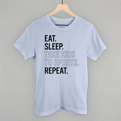 Eat Sleep Take Kids To Sports Repeat Funny T-Shirt in Light Blue – Ivy + Cloth