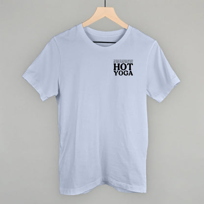 Mood Sponsored By Hot Yoga (Left Chest) Funny T-Shirt in Light Blue – Ivy + Cloth