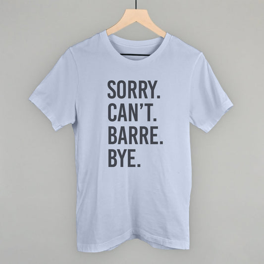 Sorry Can't Barre Bye graphic tee in Light Blue