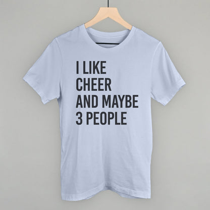 I Like Cheer And Maybe 3 People Funny T-Shirt in Light Blue – Ivy + Cloth