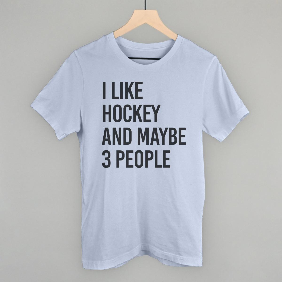I Like Hockey and Maybe 3 People graphic tee in Light Blue