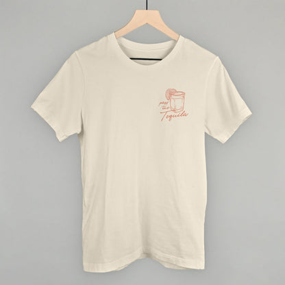 Pass The Tequila (Left Chest) Funny T-Shirt in Natural – Ivy + Cloth