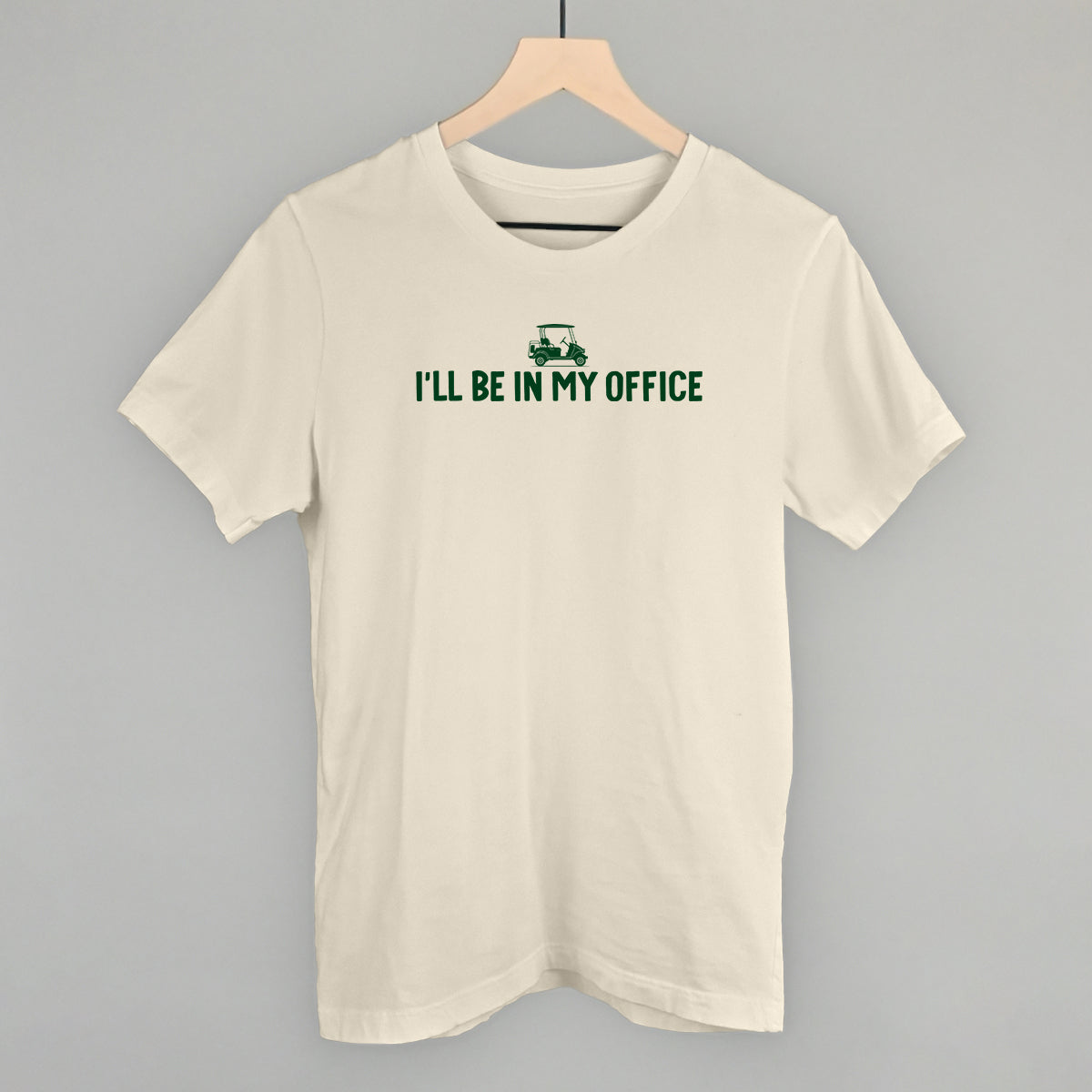 I'll Be In My Office Golf Cart graphic tee in Natural