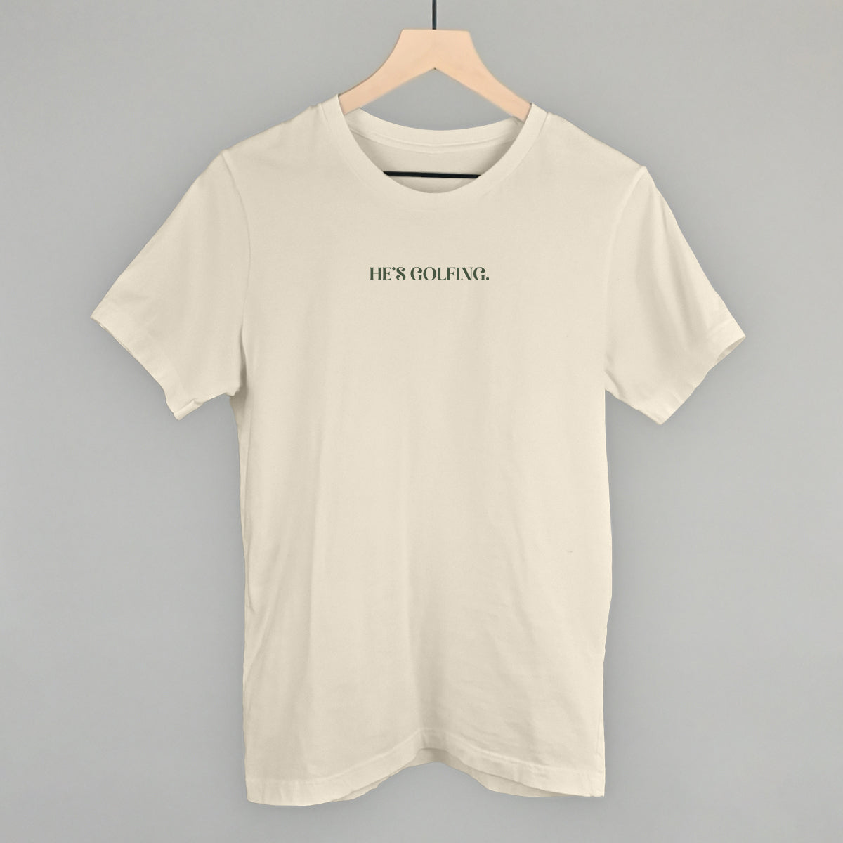 He's Golfing Funny T-Shirt in Natural – Ivy + Cloth