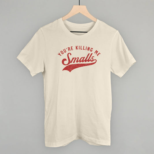 You're Killing Me Smalls Funny T-Shirt in Natural – Ivy + Cloth