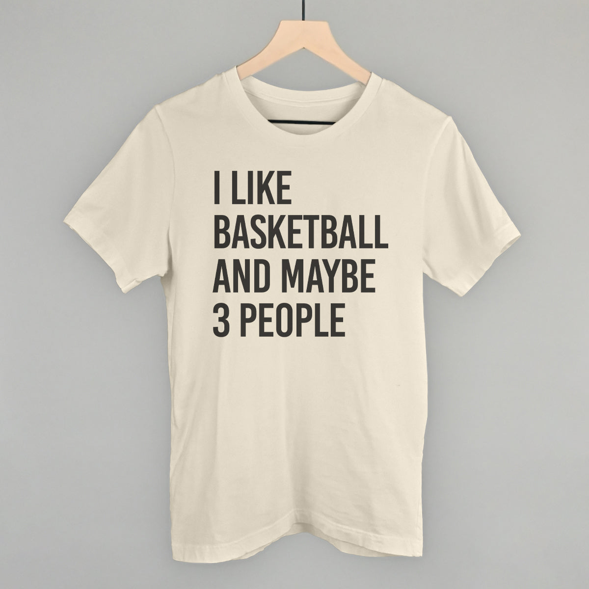 I Like Basketball and Maybe 3 People graphic tee in Natural