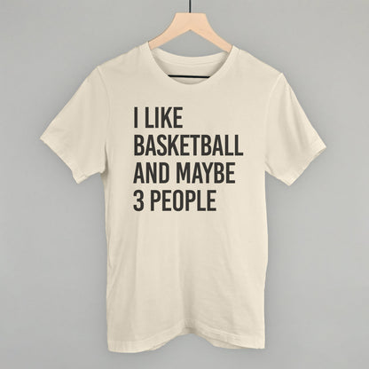 I Like Basketball and Maybe 3 People graphic tee in Natural