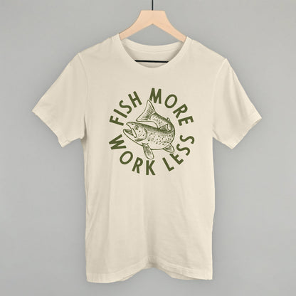 Fish More Work Less Funny T-Shirt in Natural – Ivy + Cloth